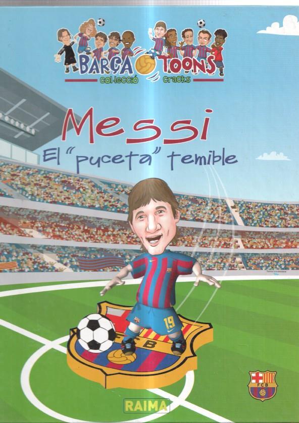 BARÇA TOONS col-leccio craks numero 02: Messi el puceta temible