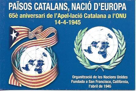 POSTAL A2908: 65 Aniversario Apelacion Catalana a la ONU