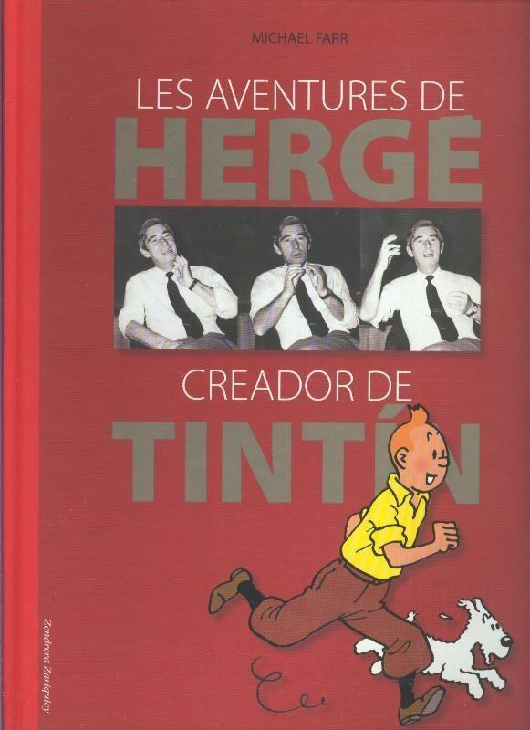 Album: Michael Farr: Les aventures de Herge creador de Tintin