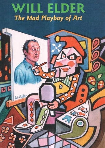 Will Elder The Mad Playboy of Art