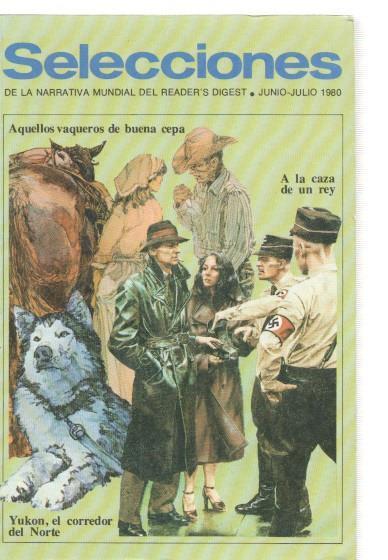 Selecciones del Reader s Digest. junio-julio 1980: A la caza del rey- Aquellos va-.