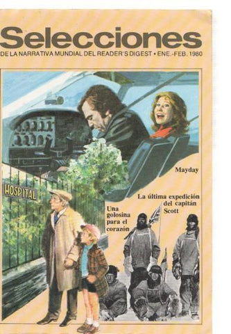 Selecciones del Reader s Digest. enero-febrero 1980: Mayday- La ultima expedi-