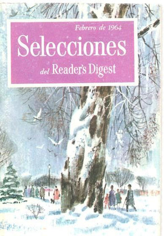 Selecciones del Reader s Digest febrero 1964: Retrato de un Presidente- Lady