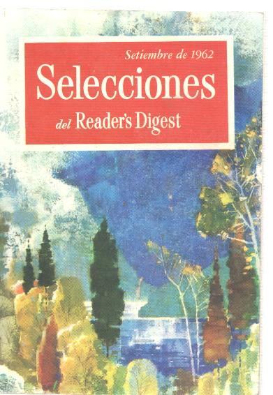 Selecciones del Reader s Digest Setiembre 1962: Una fabrica en que todos son 