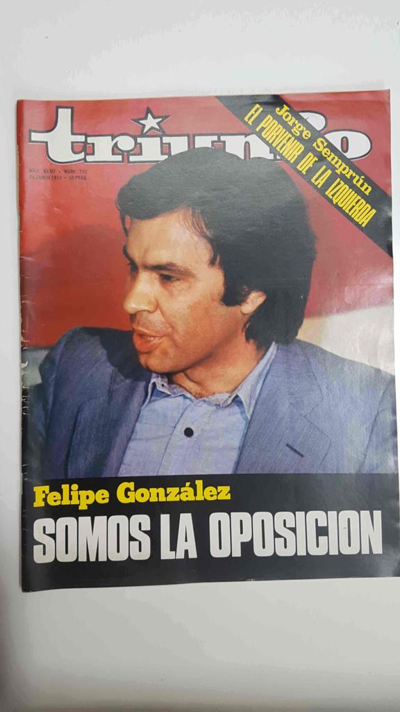 Revista Triunfo: num 752, 25 junio 1977, año XXXII - Portada Felipe González. Entrevista de 3 páginas en su interior despues de las elecciones