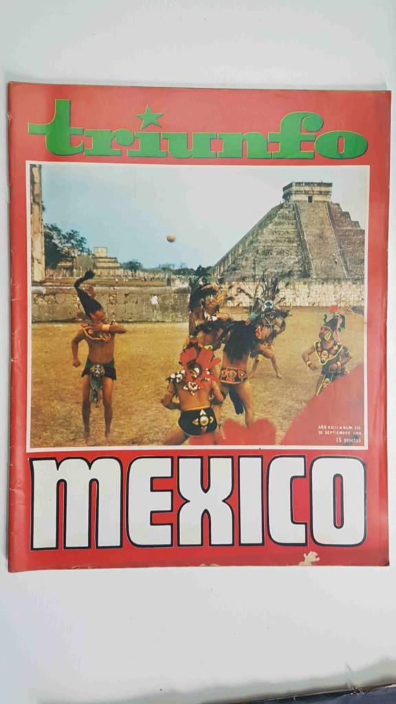 Revista Triunfo: num 330, 28 septiembre 1968, año XXIII - Mexico (gran reportaje a todo color sobre el pais de las Olimpiadas)