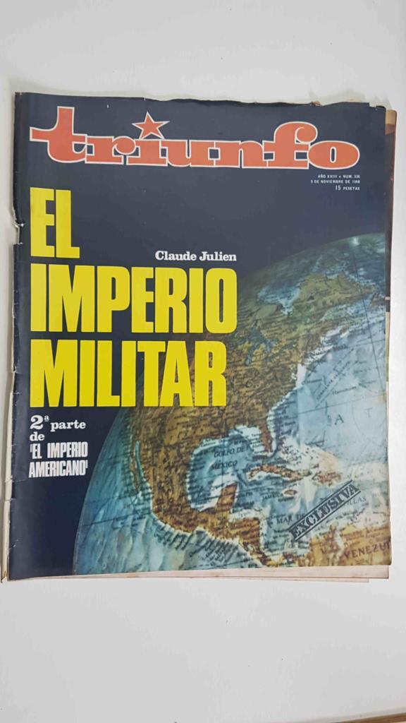 Revista Triunfo: num 336, 9 noviembre 1968, año XXIII - El imperio militar, 2a paarte de "El Imperio Americano"
