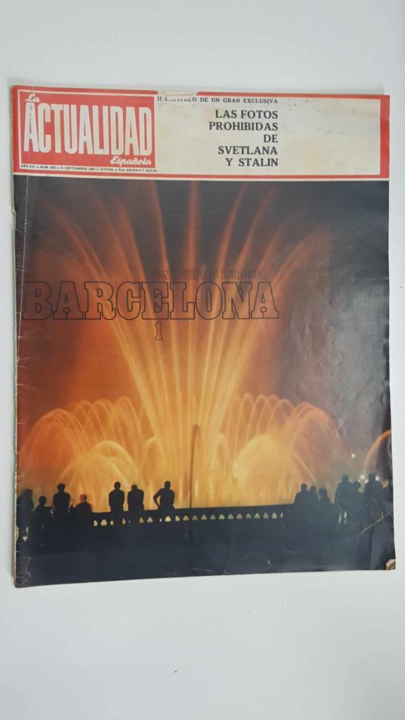 Revista Actualidad Española num 820, 21 septiembre 1967, año XVI - Barcelona, una ciudad europea