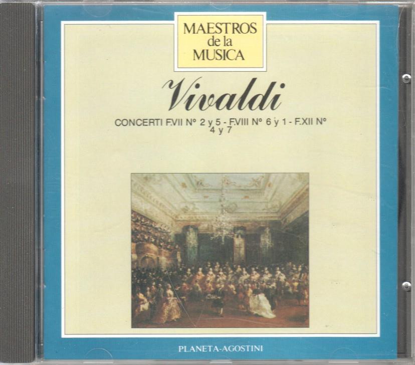 CD Musica: Maestros de la musica - Vivaldi: Concerti F.VII No. 2 y 5 FVIII No. 6 y 1, F.XII No 4 y 7