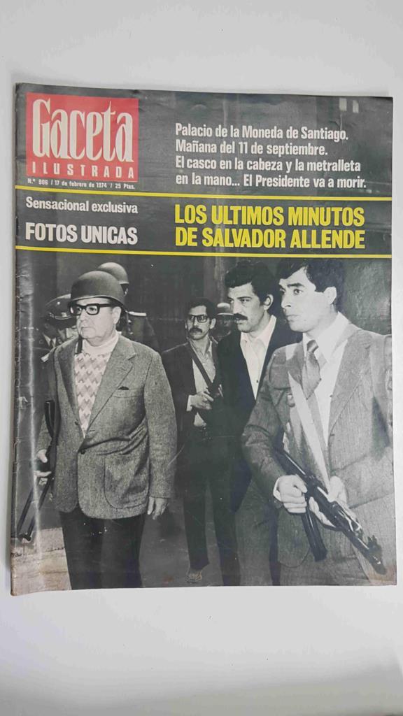 Revista Gaceta ilustrada num 906, 17 febrero 1974 - Sensacional exclusiva sobre los últimos minutos de Salvador Allende (fotos únicas)