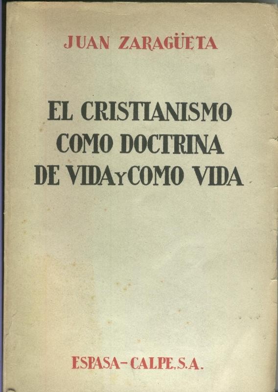 El cristianismo como doctrina de vida y como vida