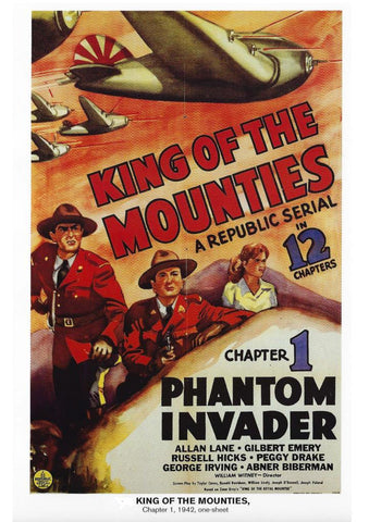 Poster DIN 4 numero 0994: King Of the Mounties, chapter 1: Phantom Invader, 1942 : Allan Lane-Gilbert Emery