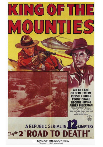 Poster DIN 4 numero 0998: King of the Mounties, chapter 2, 1942: Road to Death: Allan lane, Gilbert Emery