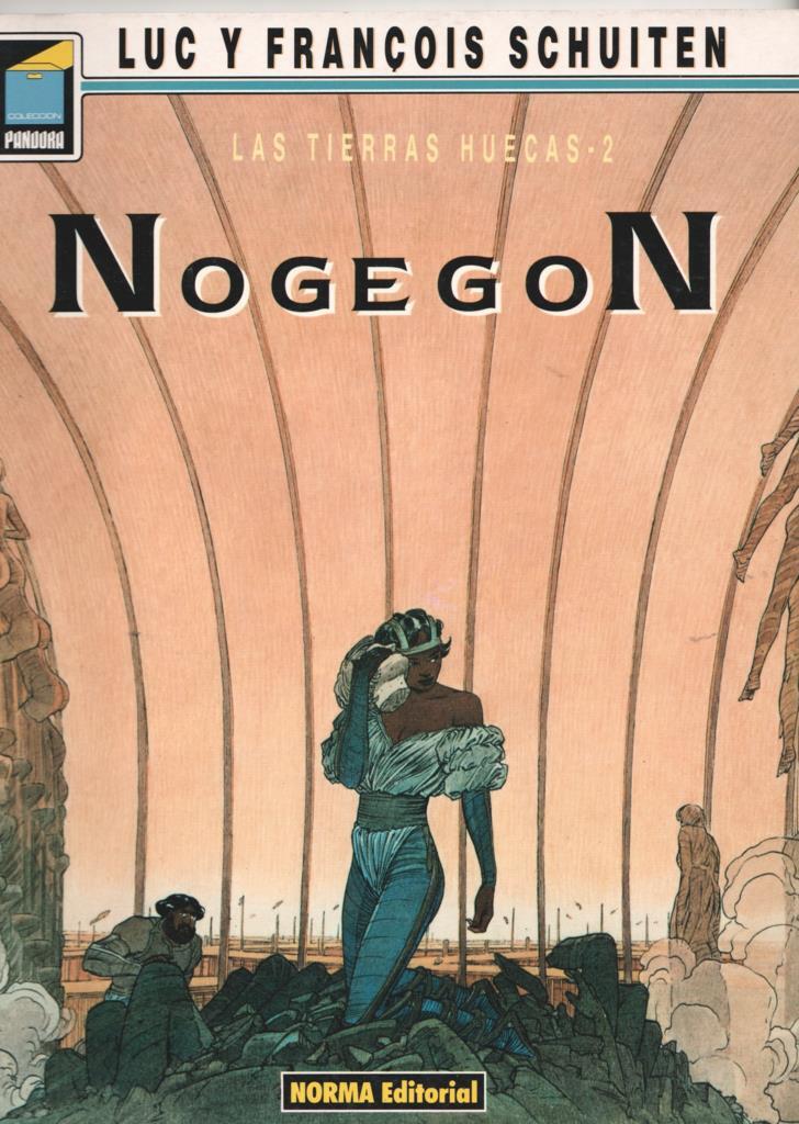 Pandora numero 017: Las tierras huecas volumen 2: Nogegon (DEDICATORIA DE SCHUITEN AL DUEÑO ORIGINAL)