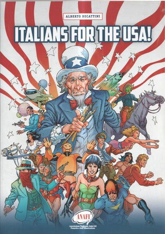 Italians for the USA: Kurt Caesar, Antonio Canale, Attilio Micheluzzi