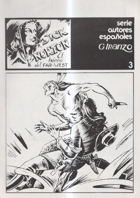 Serie autores españoles G.IRANZO numero 3: Dick Norton el heroe del Far-West