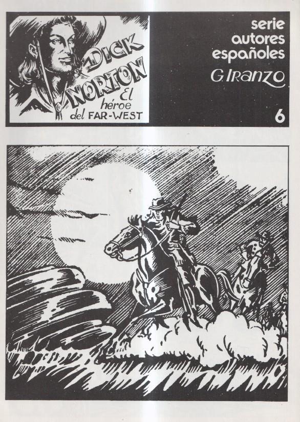 Serie autores españoles G.IRANZO numero 6: Dick Norton el heroe del Far-West