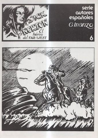 Serie autores españoles G.IRANZO numero 6: Dick Norton el heroe del Far-West