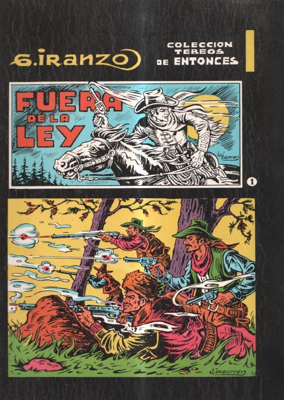 Tebeos de entonces numero 1: G.IRANZO: Fuera de la ley (FIRMADO POR IRANZO)