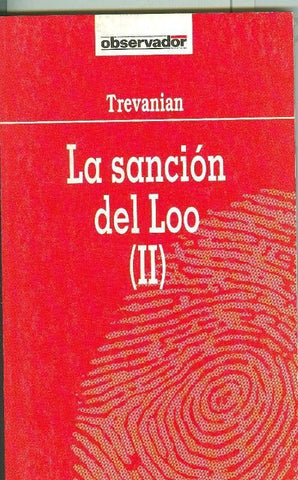 Coleccion El Observador numero 002: La sancion del Loo volumen 2