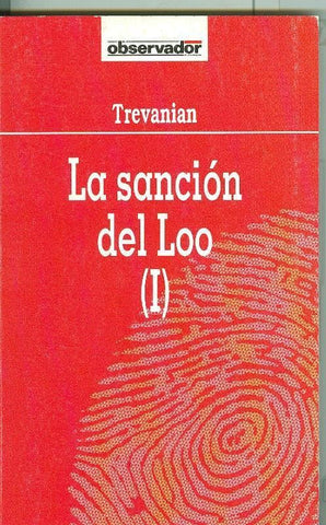 Coleccion El Observador numero 001: La sancion del Loo volumen 1