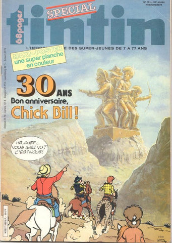 Revista Tintin num 18 special 68 pages, año 38, 3/5/83. NO INCLUYE POSTER. 30 ans bon anniversaire Chick Bill