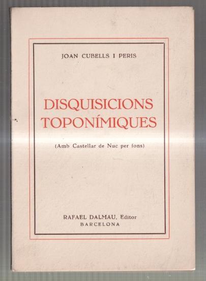 Disquisicions Toponimiques (amb Castellar de Nuc per fons)