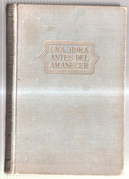 Coleccion Horizonte: Una hora antes del amanecer (no indica fecha edicion)