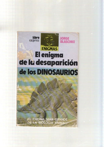 El enigma de la desaparicion de los Dinosaurios
