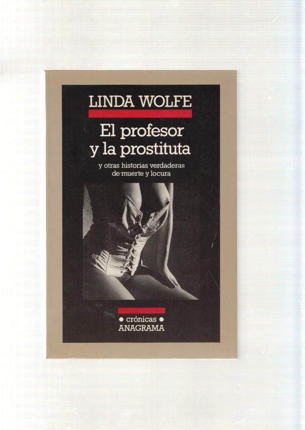 El profesor y la prostituta y otras historias verdaderas de muerte y locura