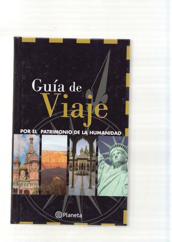 Guia de viaje. Por el patrimonio de la humanidad