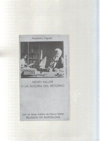 Henry Miller o la alegria del retorno