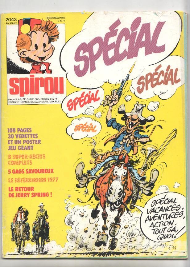 Revista Spirou num 2043 special, año 460, 6/6/77, 108 pages - NO INCLUYE POSTER