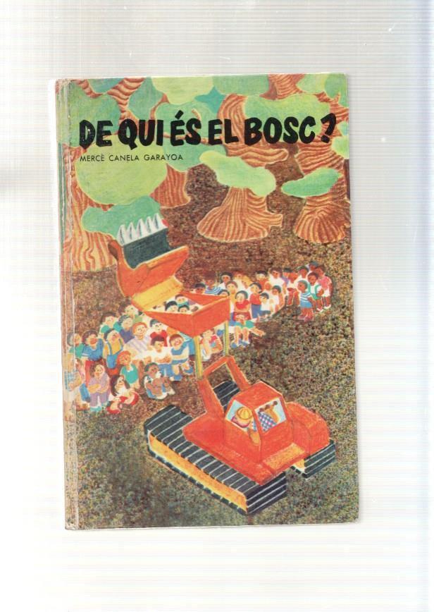 De qui es el bosc ?
