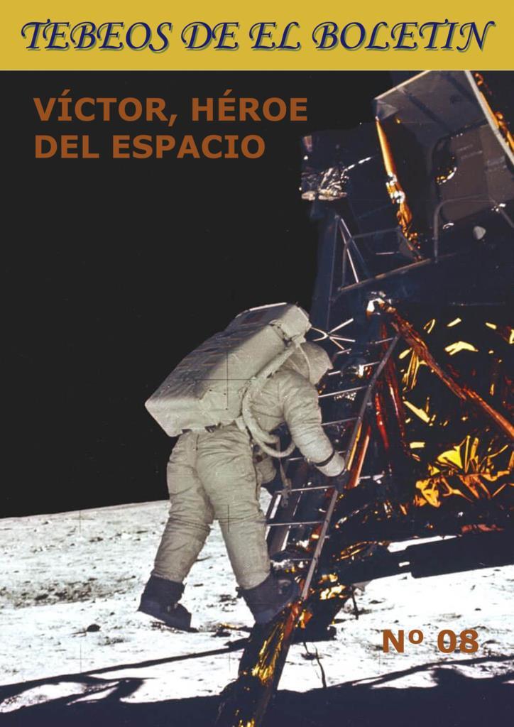 Los Tebeos de El Boletin numero 277: Victor heroe del espacio numero 08