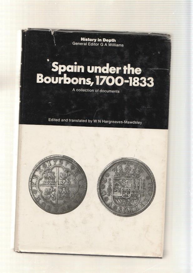 Spain under the Bourbons, 1700-1933. A collection of ducuments