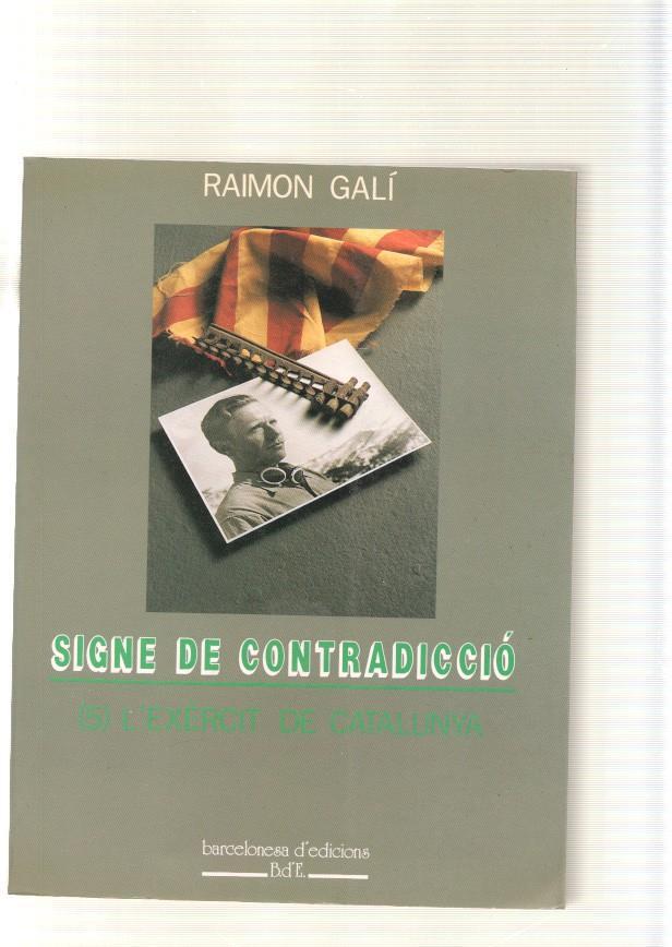 Signe de Contradiccio ( 5 ) L excercit de Catalunya
