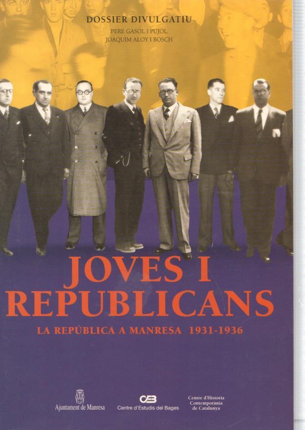 Joves i Republicans. La Republica a Manresa 1931-1936