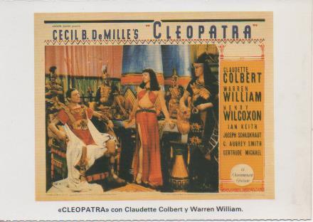 Postal E07713: Las Mas Bellas Postales. Carteles de Cine " CLEOPATRA" con Claudette Colbert y Warren William