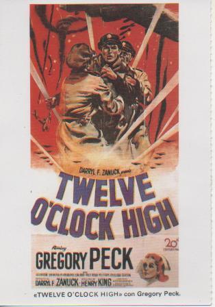 Postal E07705: Las Mas Bellas Postales. Carteles de Cine "TWELVE O'CLOCK HIGH" con Gregory Peck