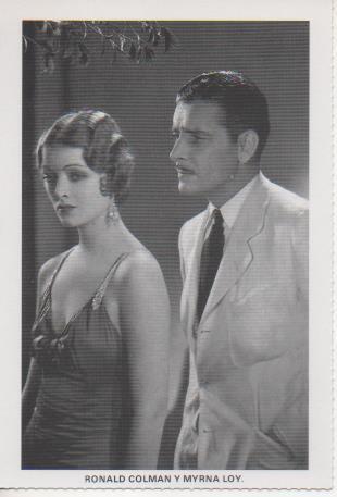 Postal E07847: Las Mas Bellas Postales. Cine de los años 20 y 32. Ronald Colmand y Myrna Loy