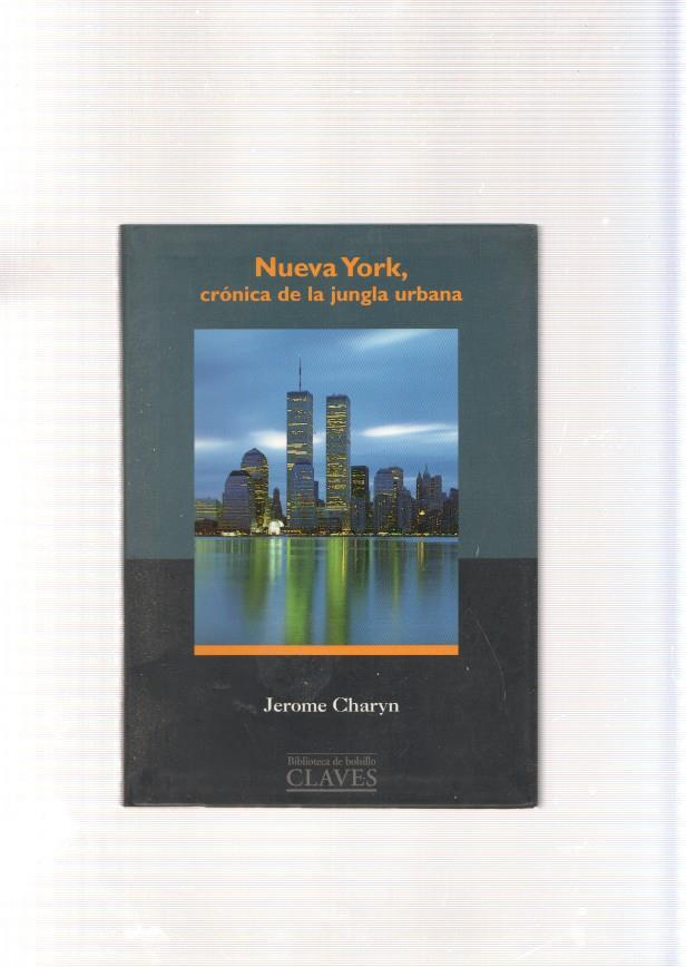 Nueva York, cronica de la jungla urbana