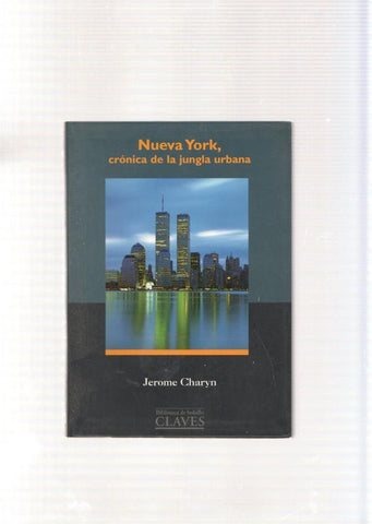 Nueva York, cronica de la jungla urbana
