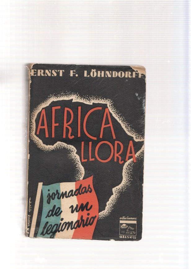 Africa llora. Jornadas de un legionario