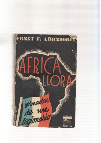Africa llora. Jornadas de un legionario