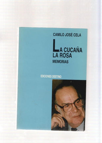 La cucaña - La RosaLibro primero: Infancia dorada, Pubertad siniestra- Primera
