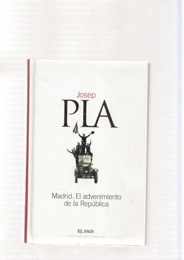 Madrid. El advenimiento de la Republica