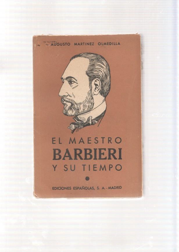 El maestro Barbieri y su tiempo