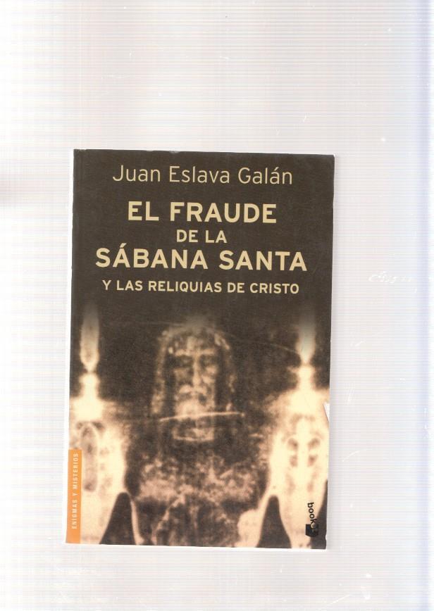 El fraude de la Sabana Santa y las Reliquias de Cristo