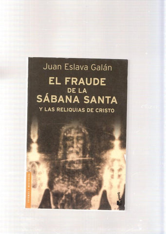 El fraude de la Sabana Santa y las Reliquias de Cristo